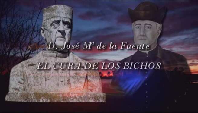 Don José María de la Fuente "El cura de los bichos"