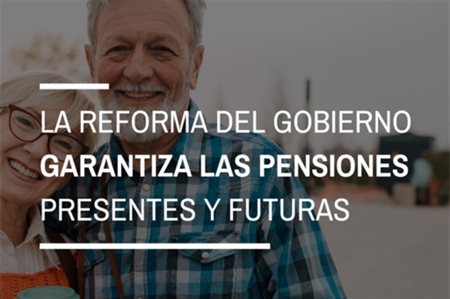 Reforma de las pensiones: ¿cuáles son sus claves y a quién beneficia?