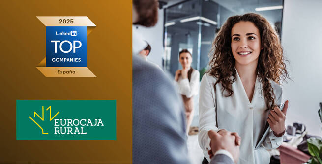 Eurocaja Rural, reconocida como la segunda mejor empresa española para el desarrollo profesional por LinkedIn en 2025