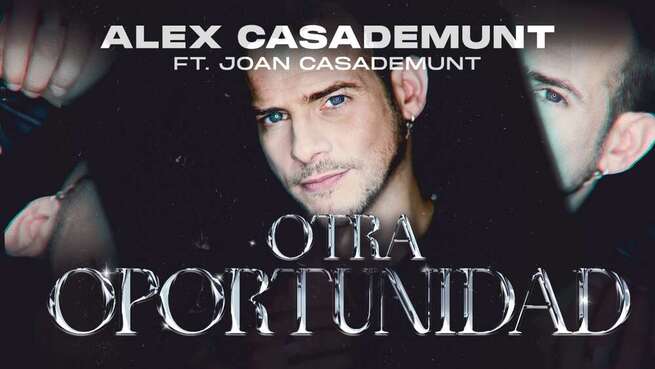 "Otra oportunidad" Nuevo single de Alex Casademunt