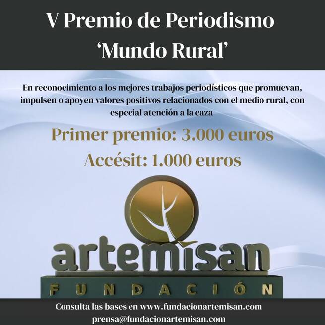 Fundación Artemisan eleva a 4.000 euros los premios de su V edición del galardón periodístico sobre el mundo rural