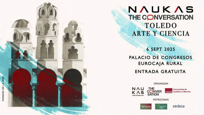 La UCLM organiza en Toledo una jornada sobre ciencia y arte con Naukas y The Conversation