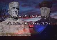 Don José María de la Fuente "El cura de los bichos"